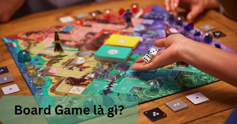 Những trò chơi hot trong làng board game là gì?