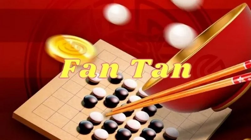 Những cách chơi Fan Tan luôn thắng, hiệu quả cao